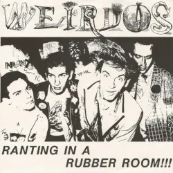 Ranting in a Rubber Room!!!