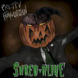 Shred Alive