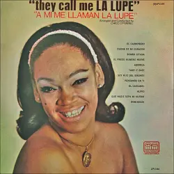 They Call Me La Lupe / A mi me llaman La Lupe They Call Me La Lupe / A mi me llaman La Lupe