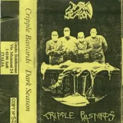 Dark Season / Cripple Bastards