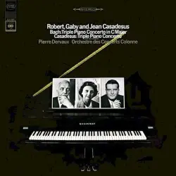 Bach: Triple Piano Concerto in C major / Casadesus: Triple Piano Concerto