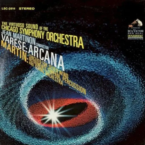 Varèse: Arcana / Martin: Concerto for Seven Wind Instruments, Timpani, Percussion and String Orchestra