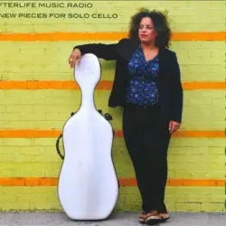 Afterlife Music Radio: 11 New Pieces for Solo Cello
