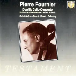 Dvořák: Cello Concerto / Saint-Saëns / Fauré / Ravel / Debussy