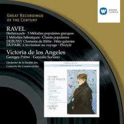 Ravel: Shéhérazade / 5 Mélodies Populaires Grecques / Debussy: Chansons de Bilitis