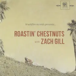 Roastin' Chestnuts with Zach Gill
