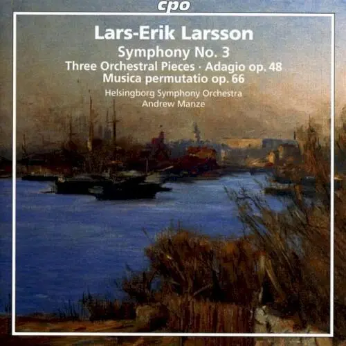 Symphony No. 3 / Three Orchestra Pieces / Adagio Op. 48 / Music Permutatio Op. 66