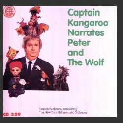 Captain Kangaroo Narrates Peter and the Wolf Captain Kangaroo Narrates Peter and the Wolf