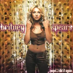 Oops!…I Did It Again Oops!…I Did It Again