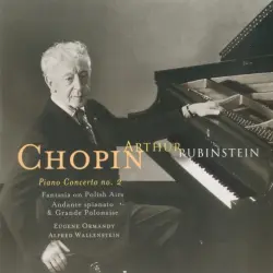 The Rubinstein Collection, Volume 69: Chopin: Piano Concerto no. 2 / Fantasia on Polish Airs / Andante spianato & Grande Polonaise The Rubinstein Collection, Volume 69: Chopin: Piano Concerto no. 2 / Fantasia on Polish Airs / Andante spianato & Grande Polonaise