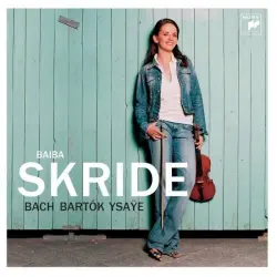 Bach: Partita no. 2 for Violin Solo / Ysaÿe: Sonata no. 1 for Violin Solo / Bartók: Sonata for Violin Solo