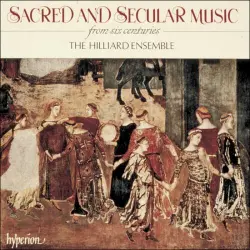 Sacred and Secular Music (from Six Centuries) Sacred and Secular Music (from Six Centuries)