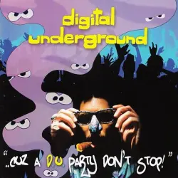 ... Cuz a D.U. Party Don't Stop!