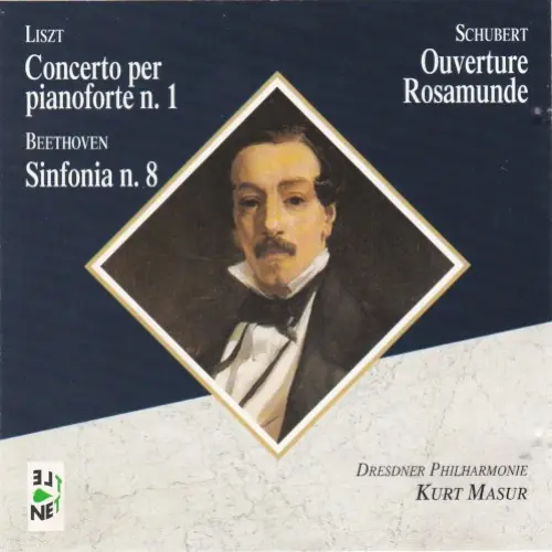 Liszt: Concerto per pianoforte no. 1 / Schubert: Ouverture Rosamunde / Beethoven: Sinfonia no. 8