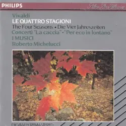 Le Quattro Stagioni / Concerti "La caccia" / "Per eco in lontano"