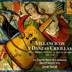 Villancicos y Danzas Criollas de la Iberia Antigua al Nuevo Mundo 1550–1750