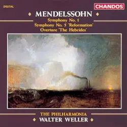 Symphony no. 1 / Symphony no. 5 “Reformation” / Overture “The Hebrides”