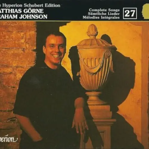 The Hyperion Schubert Edition, Volume 27: Schubert & the Schlegels