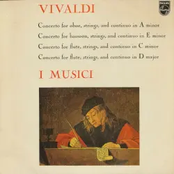 Concerto for Oboe in a Minor / Concerto for Bassoon in E Minor / Concerto for Flute in C Minor / Concerto for Flute in D Concerto for Oboe in a Minor / Concerto for Bassoon in E Minor / Concerto for Flute in C Minor / Concerto for Flute in D