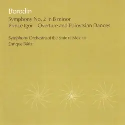 Symphony No. 2 in B Minor / Prince Igor: Overture & Polovtsian Dances