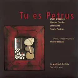 Tu es Petrus / Grande Messe Solennelle
