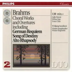 Choral Works and Overtures including: German Requiem / Song of Destiny / Alto Rhapsody Choral Works and Overtures including: German Requiem / Song of Destiny / Alto Rhapsody