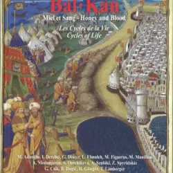 Bal·Kan: Miel & Sang