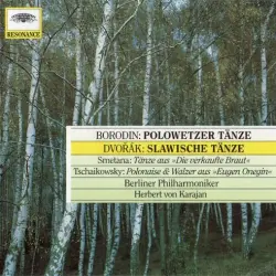 Borodin: Polowetzer Tänze / Dvořák: Slawische Tänze / Smetana: Tänze aus »Die verkaufte Braut« / Tschaikowsky: Polonaise & Walzer aus »Eugen Onegin« Borodin: Polowetzer Tänze / Dvořák: Slawische Tänze / Smetana: Tänze aus »Die verkaufte Braut« / Tschaikowsky: Polonaise & Walzer aus »Eugen Onegin«