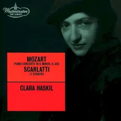 Mozart: Piano Concerto in D minor, K. 466 / Scarlatti: 11 Sonatas