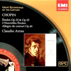 Études Op. 10 & Op. 25 / 3 Nouvelles Études / Allegro De Concert Op. 46