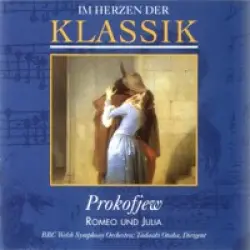 Im Herzen der Klassik 70: Prokofjew - Romeo und Julia Im Herzen der Klassik 70: Prokofjew - Romeo und Julia