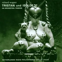 Tristan And Isolde - An Orchestral Passion Tristan And Isolde - An Orchestral Passion