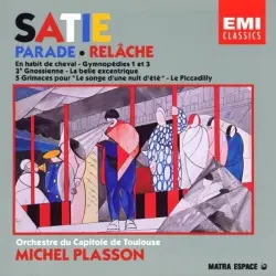 Parade / Relâche / En habit de cheval / Gymnopédies 1 et 3 / 3ᵉ Gnossienne / La Belle Excentrique / 5 Grimaces pour “Le Songe d’une nuit d’été” / Le Piccadilly