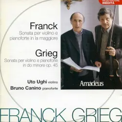 Franck / Grieg - Sonate Per Violino E Pianoforte