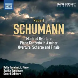 Manfred: Overture - Piano Concerto - Overture, Scherzo and Finale