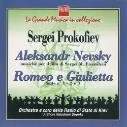 Cantata "Alexandr Nevsky" / Balletto "Romeo e Giulietta" Cantata "Alexandr Nevsky" / Balletto "Romeo e Giulietta"