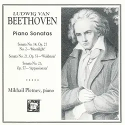 Piano Sonatas: No. 14 "Moonlight" / No. 21 "Waldstein" / No. 23 "Appassionata"