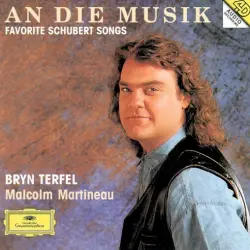 An die Musik: Favorite Schubert Songs An die Musik: Favorite Schubert Songs