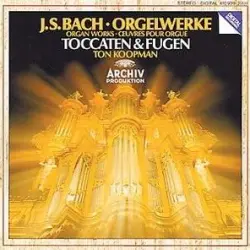 Orgelwerke: Toccaten & Fugen Orgelwerke: Toccaten & Fugen