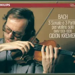 3 Sonate e 3 Partite per violino solo BWV 1001–1006