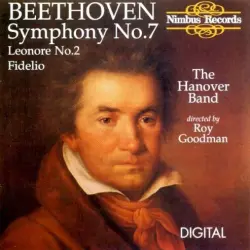 Symphony no. 7 / Overtures Fidelio and Leonore no. 2