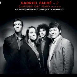 Quatuors avec piano, op. 15 & 45