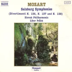 Salzburg Symphonies: Divertimenti K. 136, K. 137 and K. 138