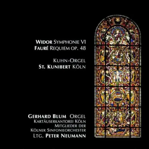 Widor: Symphonie VI / Fauré: Requiem, op. 48
