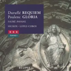 Duruflé: Requiem / Poulenc: Gloria / Fauré: Pavane