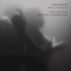 Fragments, Part I "Traviata"