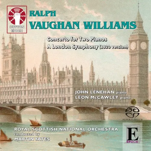 Concerto for Two Pianos / A London Symphony (1920 version)