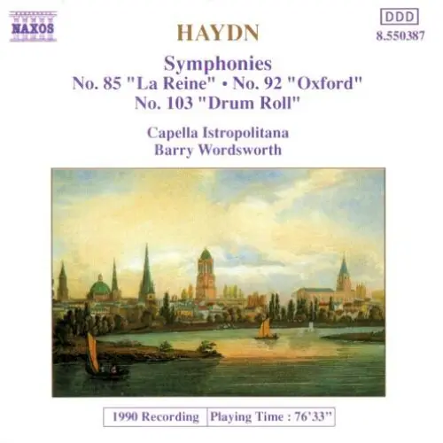 Symphonies No. 85 "La Reine" / No. 92 "Oxford" / No. 103 "Drum Roll"