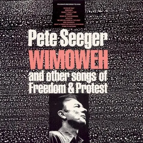 Wimoweh and Other Songs of Freedom and Protest