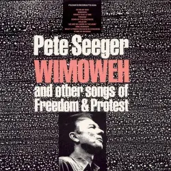 Wimoweh and Other Songs of Freedom and Protest